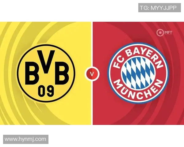 多特蒙德与拜仁慕尼黑历史对决回顾及其影响分析 多特蒙德与拜仁慕尼黑历史对决回顾及其影响分析